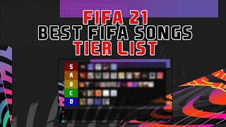 FIFA 21 BEST FIFA SONGS TIER LIST [upl. by Ariane373]