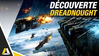 Dreadnought ► Découverte et impressions [upl. by Opal]