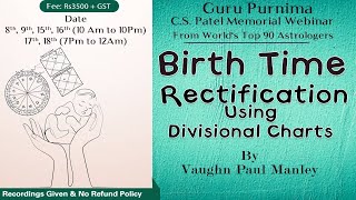 Birth Time Rectification Using Divisional Charts  Saptarishis Astrology [upl. by Ybeloc]