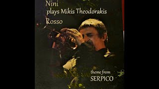 NINI ROSSO  SERPICO THEME  Nini Rosso plays Mikis Theodorakis セルピコのニニ・ロッソのテーマミキス・テオドラキス1974 [upl. by Adnorat524]