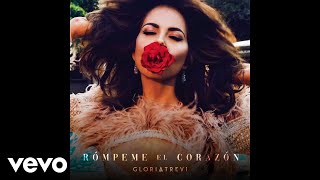 Gloria Trevi  Rómpeme El Corazón Audio [upl. by Anilef580]