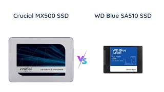 Crucial MX500 vs WD Blue SA510  Which 1TB SSD is Better [upl. by Sergius]