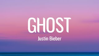 Justin Bieber  Ghost Lyrics [upl. by Richard]