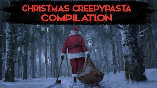 Scribblers Creepypasta Compilation Christmas Tales of Terror Audio Readings Collection [upl. by Stormy]