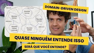 A verdadeira diferença entre DOMAIN e BOUNDED CONTEXT no DomainDriven Design [upl. by Cowles]