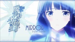 FULL Mahouka Koukou no Rettousei ED 2 『Mirror』 Romaji  Français [upl. by Haeckel]