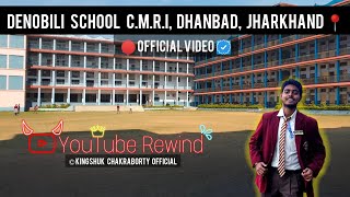 DeNobili School CMRI  Official Video  YouTube Rewind [upl. by Herries684]