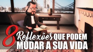 🔴 8 REFLEXÕES QUE PODEM MUDAR A SUA VIDA [upl. by Ayihsa]