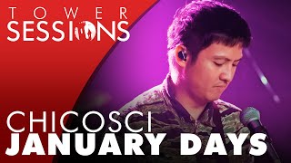 Chicosci  January Days  Tower Sessions 56 [upl. by Yalhsa421]