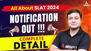 All About  SLAT 2024 Notification Out  SLAT Law Exam 2024  SLAT EXAM Full Details [upl. by Anoiek562]