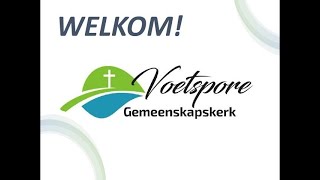 Voetspore Gemeenskapskerk 10 Maart 2024 [upl. by Ahselrac]