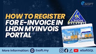 How to Register for EInvoice in LHDN MyInvois Portal [upl. by Arayt333]