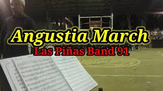 Angustia March  Las Pinas Band 91 [upl. by Lamhaj]