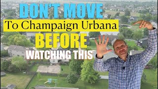 Moving to Champaign Urbana IL  5 Things You NEED To Know [upl. by Enelyahs]