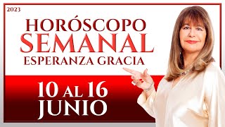 HORÓSCOPO DEL 10 AL 16 DE JUNIO 2023  ESPERANZA GRACIA [upl. by Agnimod]