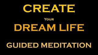 MANIFEST your Dream Life Meditation  Creating a Beautiful Life with Meditation [upl. by Karlin343]