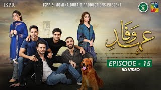 Drama EhdeWafa  Episode 15  29 Dec 2019 ISPR Official [upl. by Waltner]