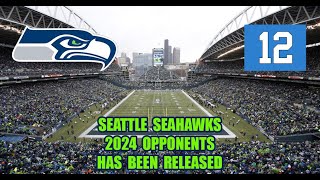 Seattle Seahawks 2024 Opponents Has Been Released [upl. by Ettezil]