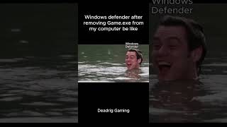 Windows defender after removing Gameexe from my computer be like [upl. by Pollack696]