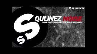 Qulinez  Noise World Premiere on Pete Tong BBC Radio 1 [upl. by Nerraf]