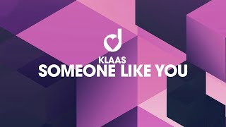 Klaas – Someone Like You [upl. by Divad]