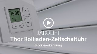 Thor RollladenZeitschaltuhr – Blockiererkennung einstellen  JAROLIFT [upl. by Dyane808]