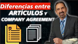 B4 Diferencias entre Artículos y Company Agreement [upl. by Eissak538]