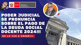 😀😀PODER JUDICIAL SE PRONUNCIA SOBRE EL PAGO DE LA DEUDA SOCIAL DEL MAGISTERIO 2024 [upl. by Rohclem]