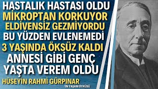 Hüseyin Rahmi Gürpınar  Örgü Örüp Reçel Yapan Öksüz Yazar Hüseyin Rahmi Gürpınar Kimdir [upl. by Arek]