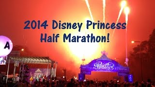 2014 runDisney Princess Half Marathon Weekend [upl. by Esertap892]