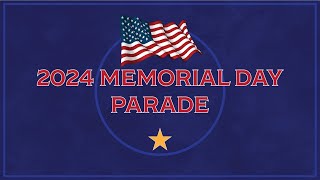 2024 Memorial Day Parade  May 27 2024 [upl. by Nuahsyd]