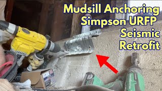 Mudsill Foundation Anchoring Seismic Retrofit Simpson URFP Install [upl. by Esoryram985]