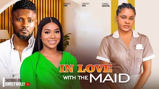 IN LOVE WITH THE MAID MAURICE SAM SARIAN MARTIN FRANCES BEN 2024 LATEST NIGERIAN AFRICAN MOVIE [upl. by Donata]