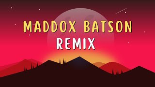 Maddox Batson remix [upl. by Flowers]