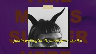 Justin Wellington ft Small Jam  Iko Iko Slowed and Reverb [upl. by Blynn]