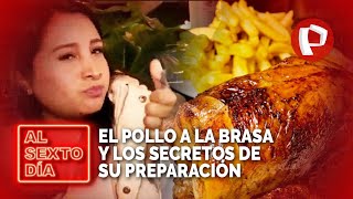 El Pollo a la brasa y los secretos de su preparación [upl. by Einnalem]