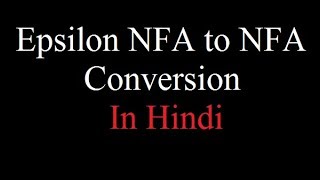 Epsilon NFA in Hindi  Conversion of epsilon NFA to NFA  TOC  Automata  By Harendra Sharma [upl. by Nuawd]