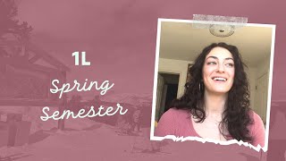 1L Spring Semester Rundown [upl. by Erdnassac]