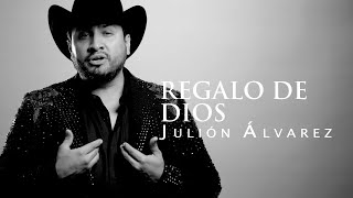 Julión Álvarez y su Norteño Banda  Regalo de Dios Letra [upl. by Ecnahc197]