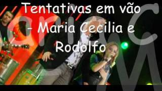 Maria Cecilia e Rodolfo  Tentativas em vão [upl. by Ahkihs]