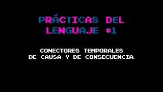 Conectores temporales de causa y de consecuencia [upl. by Atiluj]