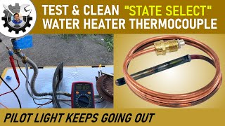 Test amp Clean quotStatequot Water Heater Thermocouple [upl. by Jerrol]