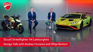 Ducati Streetfighter V4 Lamborghini  Design Talk with Andrea Ferraresi and Mitja Borkert [upl. by Sicard]