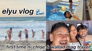 ELYU VLOG 🌊 First time ni Chloe amp Wallad sa La Union 😍  Grae and Chloe [upl. by Seto]