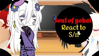 ❇Soul of Yokai react to sn  Soul of Yokai reagindo a sn original  BlueOtaku ❇ [upl. by Acinhoj254]