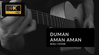 Duman  Aman Aman Hızlı Cover [upl. by Novek]