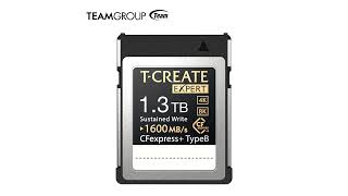 Team Group Launches T Create Expert CFexpress Plus and CFexpress Type B Memory Cards [upl. by Deloria282]