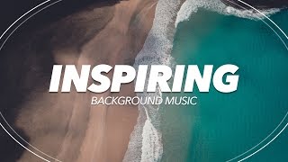 Upbeat and Inspiring Background Music For Videos and Presentations [upl. by Estell]