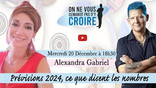 ALEXANDRA GABRIEL  Prévisions 2024 ce que disent les nombres [upl. by Auroora]