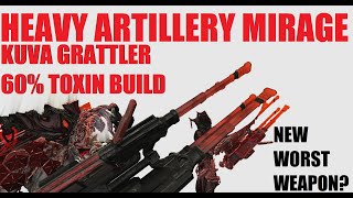 WARFRAME Heavy Bombardment MirageKuva Grattler Builds [upl. by Lorre]